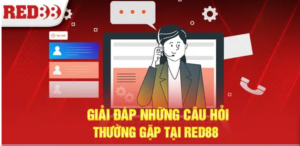 Các câu hỏi khác khi tham gia cá cược tại Red88